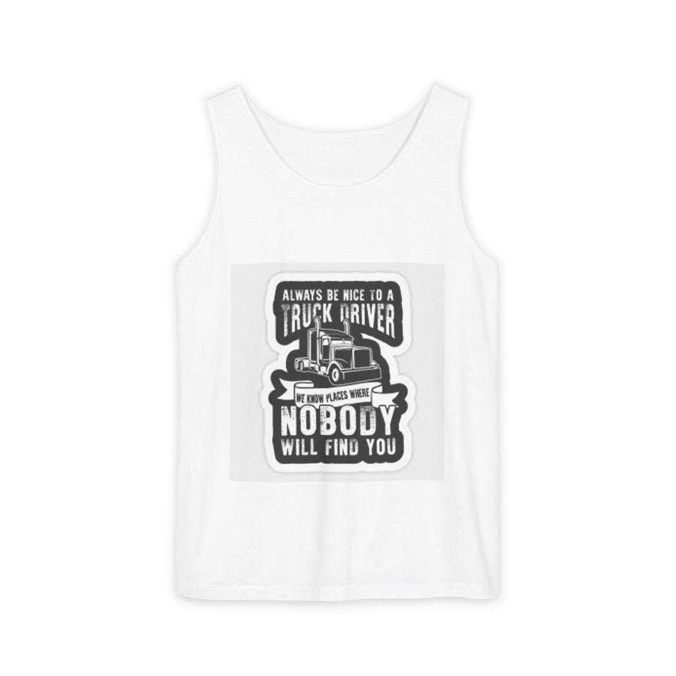 Truck Driver Tank Top — "Always Be Nice to a Truck Driver" Vintage Trucker Graphic