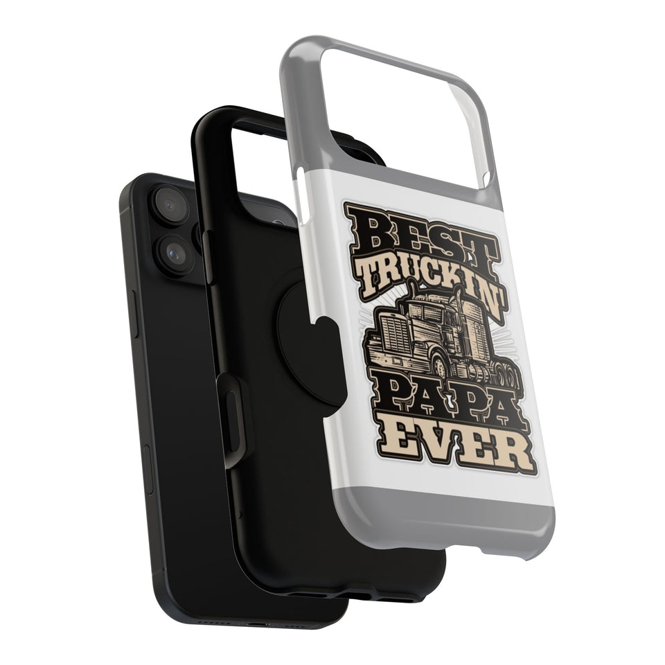 Best Truckin' Papa Ever Phone Case — Impact-Resistant Truck Driver Gift