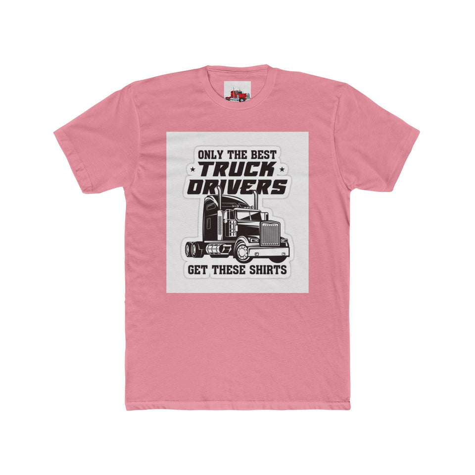 Only the Best Truck Drivers T-Shirt — Retro Semi Truck Crew Tee