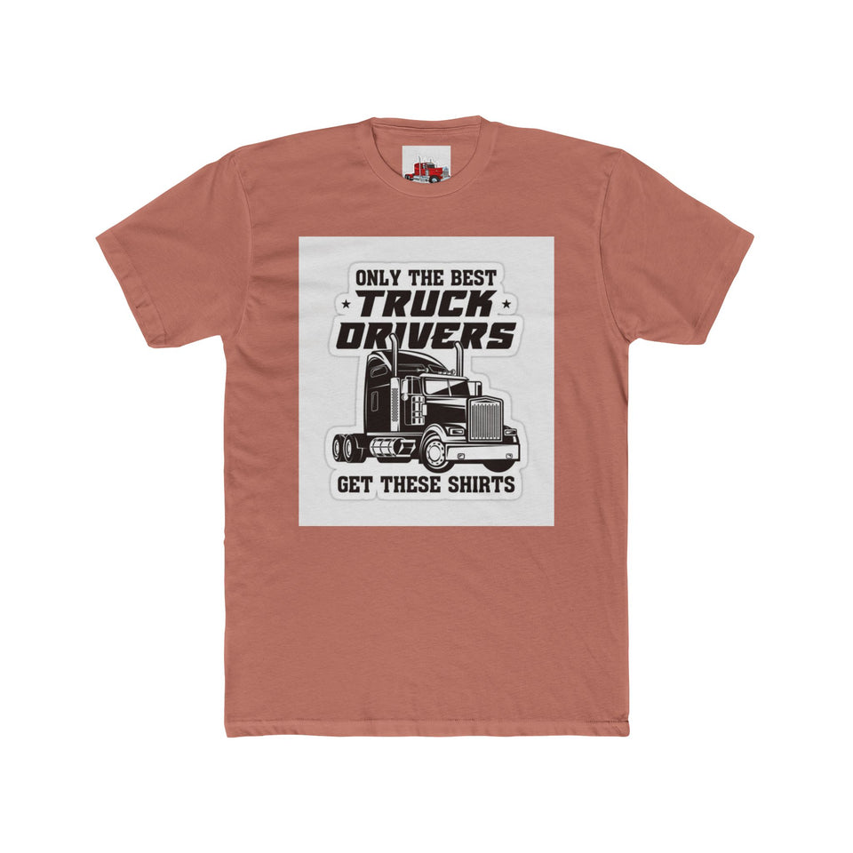 Only the Best Truck Drivers T-Shirt — Retro Semi Truck Crew Tee