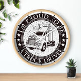 Truck Driver Wall Clock — “I'm Proud to Be a Truck Driver” Vintage Semi Truck Clock