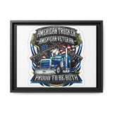 American Trucker American Veteran Framed Canvas - "Proud To Be Both" Patriotic Wall Art