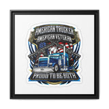 American Trucker American Veteran Framed Canvas - "Proud To Be Both" Patriotic Wall Art