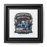 American Trucker American Veteran Framed Canvas - "Proud To Be Both" Patriotic Wall Art
