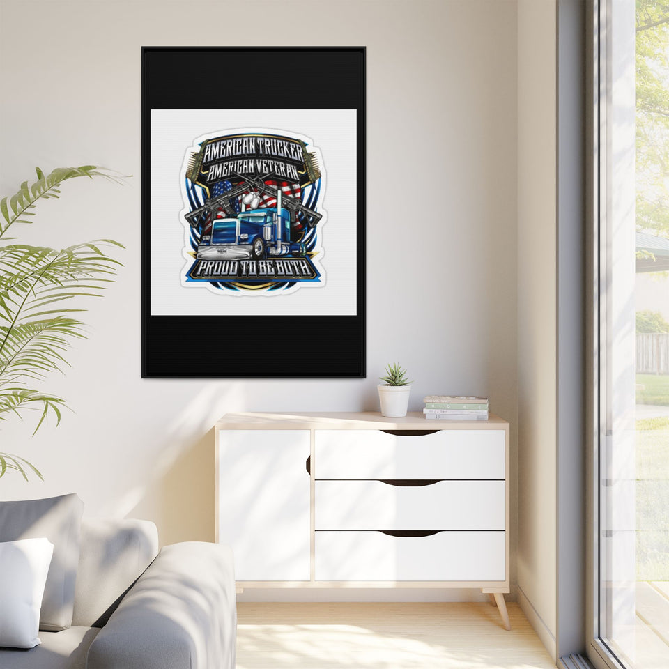 American Trucker American Veteran Framed Canvas - "Proud To Be Both" Patriotic Wall Art