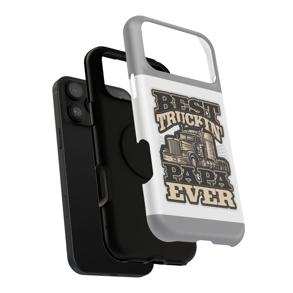 Best Truckin' Papa Ever Phone Case — Impact-Resistant Truck Driver Gift