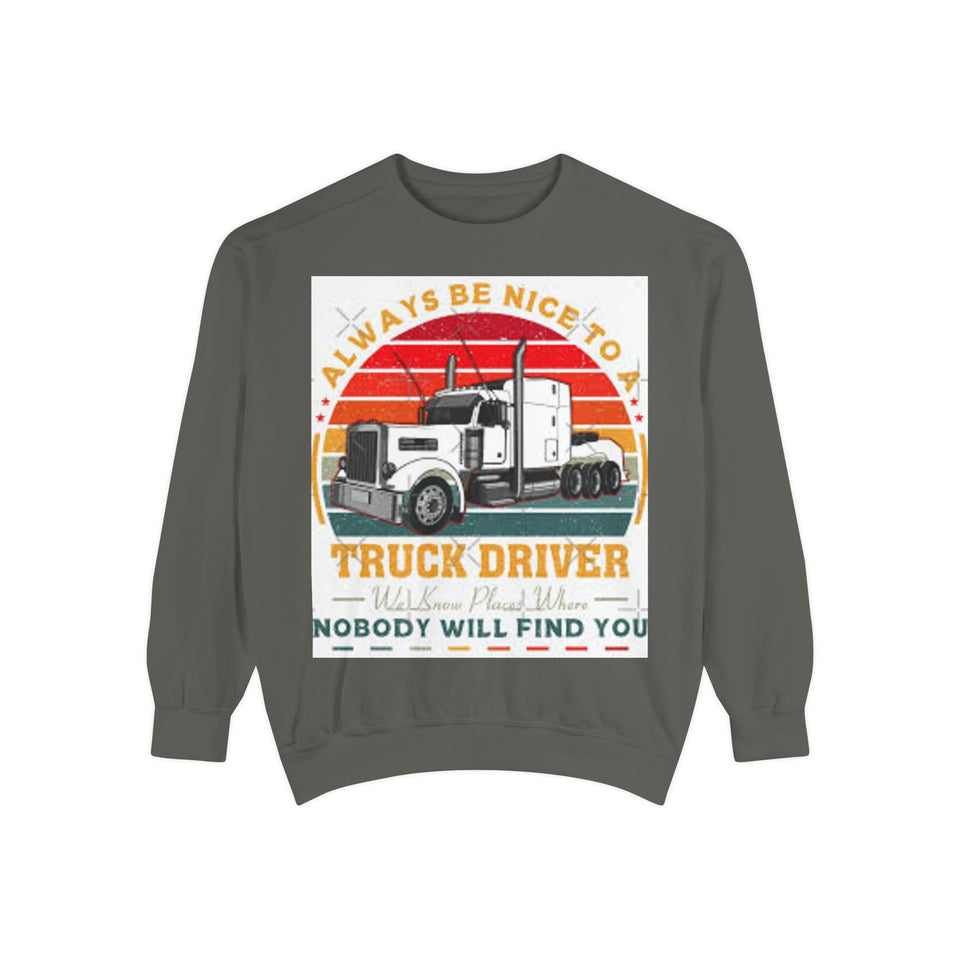Truck Driver Sweatshirt — “Always Be Nice to a Trucker” Retro Semi Tee