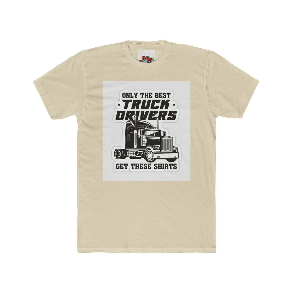 Only the Best Truck Drivers T-Shirt — Retro Semi Truck Crew Tee
