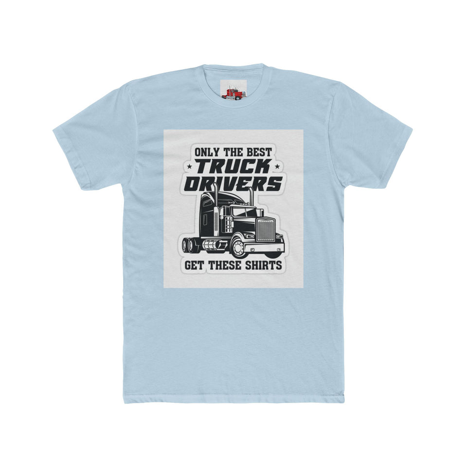 Only the Best Truck Drivers T-Shirt — Retro Semi Truck Crew Tee