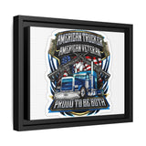 American Trucker American Veteran Framed Canvas - "Proud To Be Both" Patriotic Wall Art