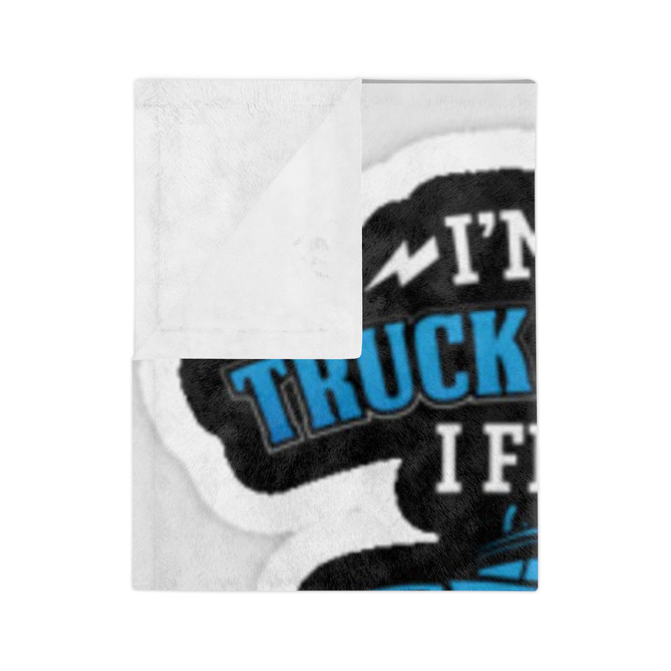 Truck Driver Velveteen Blanket — “I’m a Truck Driver I Fear God and My Wife You Are Neither” Cozy Microfiber Throw