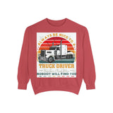 Truck Driver Sweatshirt — “Always Be Nice to a Trucker” Retro Semi Tee