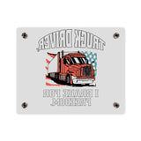 Acrylic Wall Art Panel — 'Truck Driver: I Brake For Freedom' Patriotic Semi-Truck Decor
