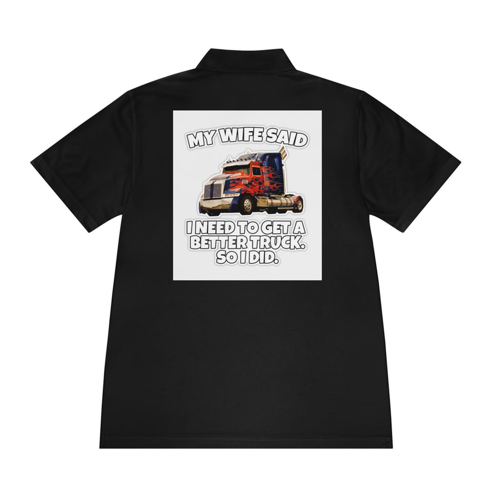 Men's Trucker Polo — "My Wife Said I Need To Get A Better Truck, So I Did" Novelty Work Shirt