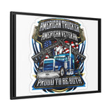 American Trucker American Veteran Framed Canvas - "Proud To Be Both" Patriotic Wall Art