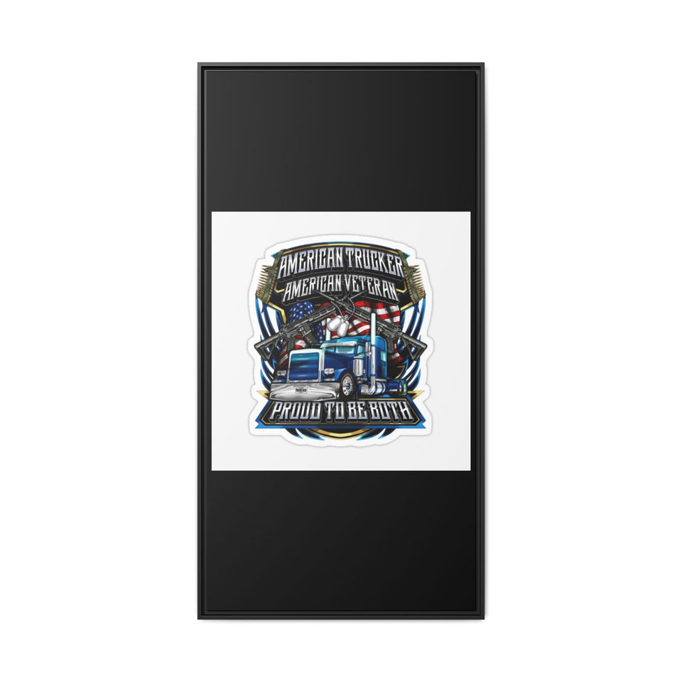 American Trucker American Veteran Framed Canvas - "Proud To Be Both" Patriotic Wall Art