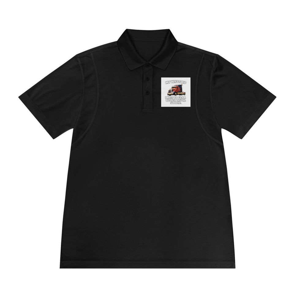 Men's Trucker Polo — "My Wife Said I Need To Get A Better Truck, So I Did" Novelty Work Shirt
