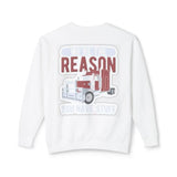 Trucker Crewneck Sweatshirt — “We’re the Reason You Have Stuff” Graphic