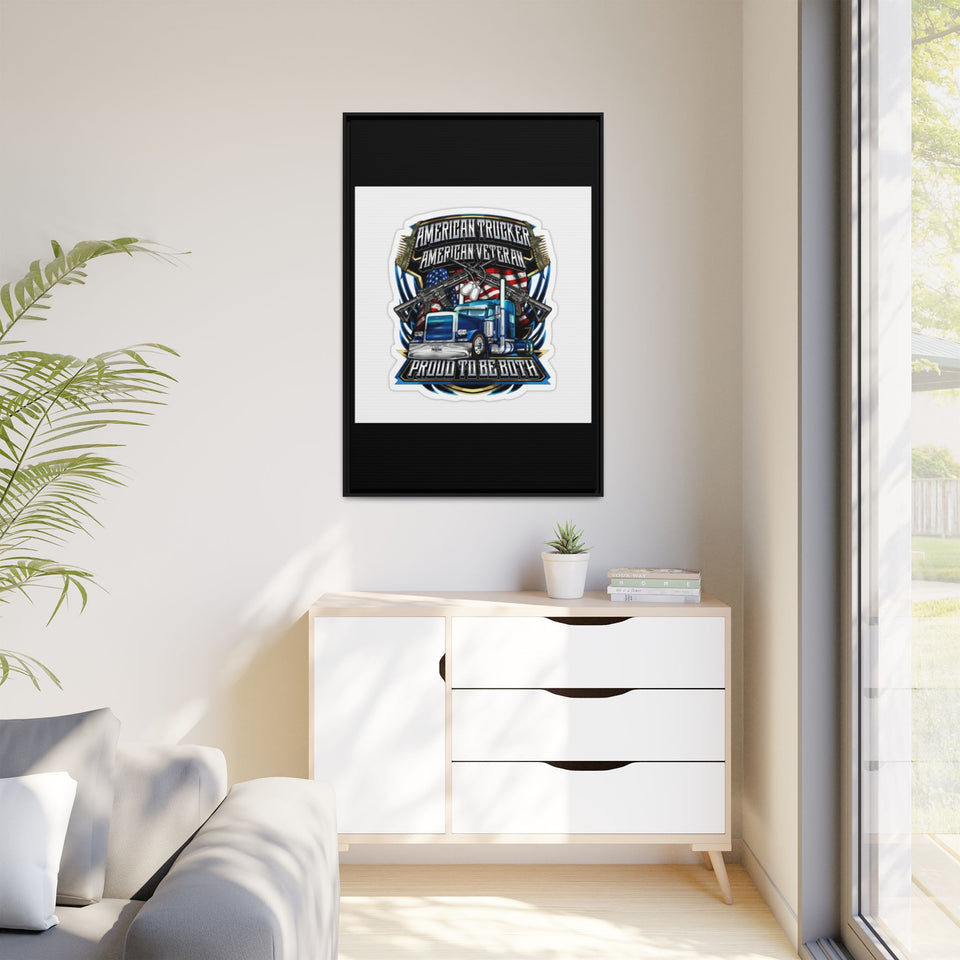 American Trucker American Veteran Framed Canvas - "Proud To Be Both" Patriotic Wall Art