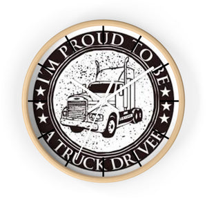 Truck Driver Wall Clock — “I'm Proud to Be a Truck Driver” Vintage Semi Truck Clock