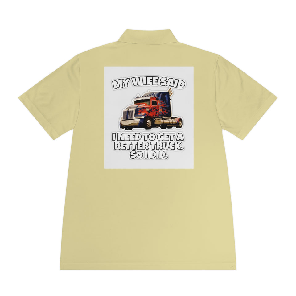 Men's Trucker Polo — "My Wife Said I Need To Get A Better Truck, So I Did" Novelty Work Shirt