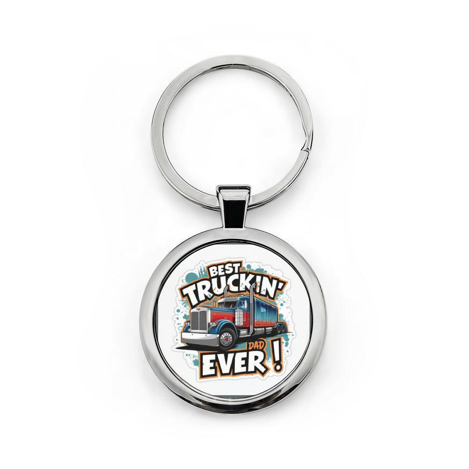 Best Truckin' Dad Ever Round Stainless Steel Keychain — Truck Driver Father's Day Gift