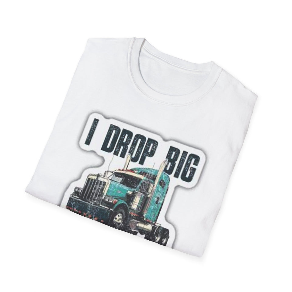 Trucker T-Shirt - "I Drop Big Loads" Vintage Semi Truck Graphic Tee