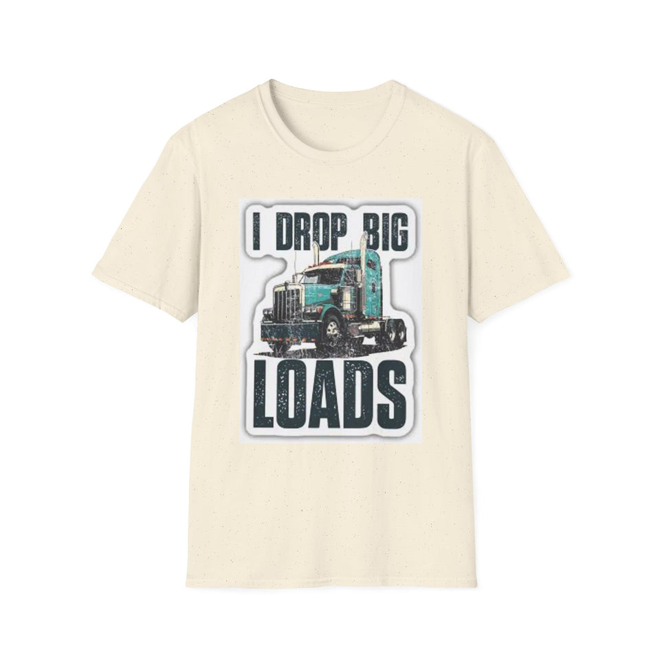 Trucker T-Shirt - "I Drop Big Loads" Vintage Semi Truck Graphic Tee