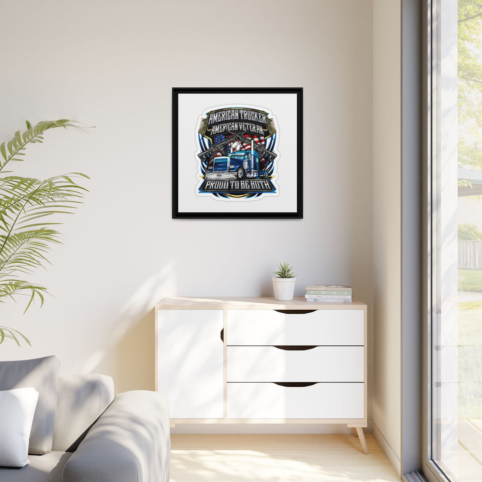 American Trucker American Veteran Framed Canvas - "Proud To Be Both" Patriotic Wall Art