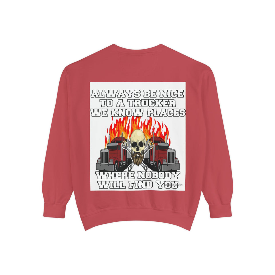 Truck Driver Sweatshirt — “Always Be Nice to a Trucker” Retro Semi Tee