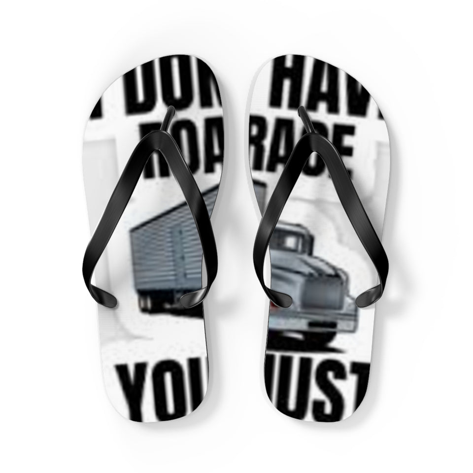 Trucker Graphic Flip Flops – 'Don't Have A Garage You Just' Novelty Beach Sandals
