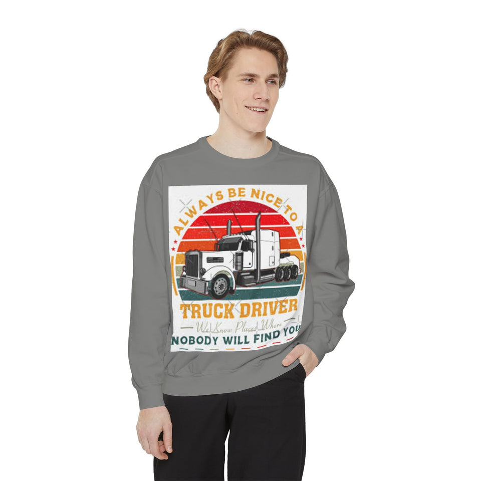 Truck Driver Sweatshirt — “Always Be Nice to a Trucker” Retro Semi Tee