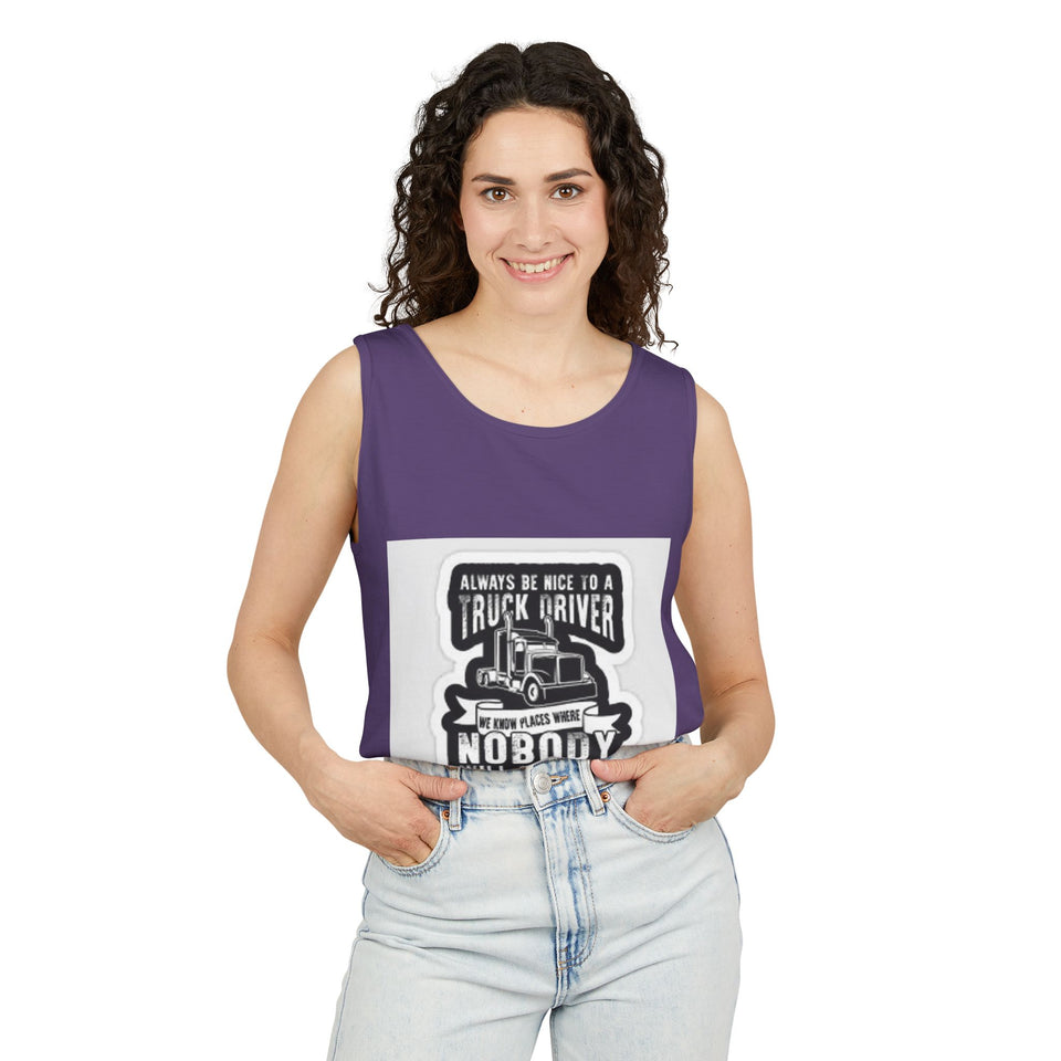 Truck Driver Tank Top — "Always Be Nice to a Truck Driver" Vintage Trucker Graphic