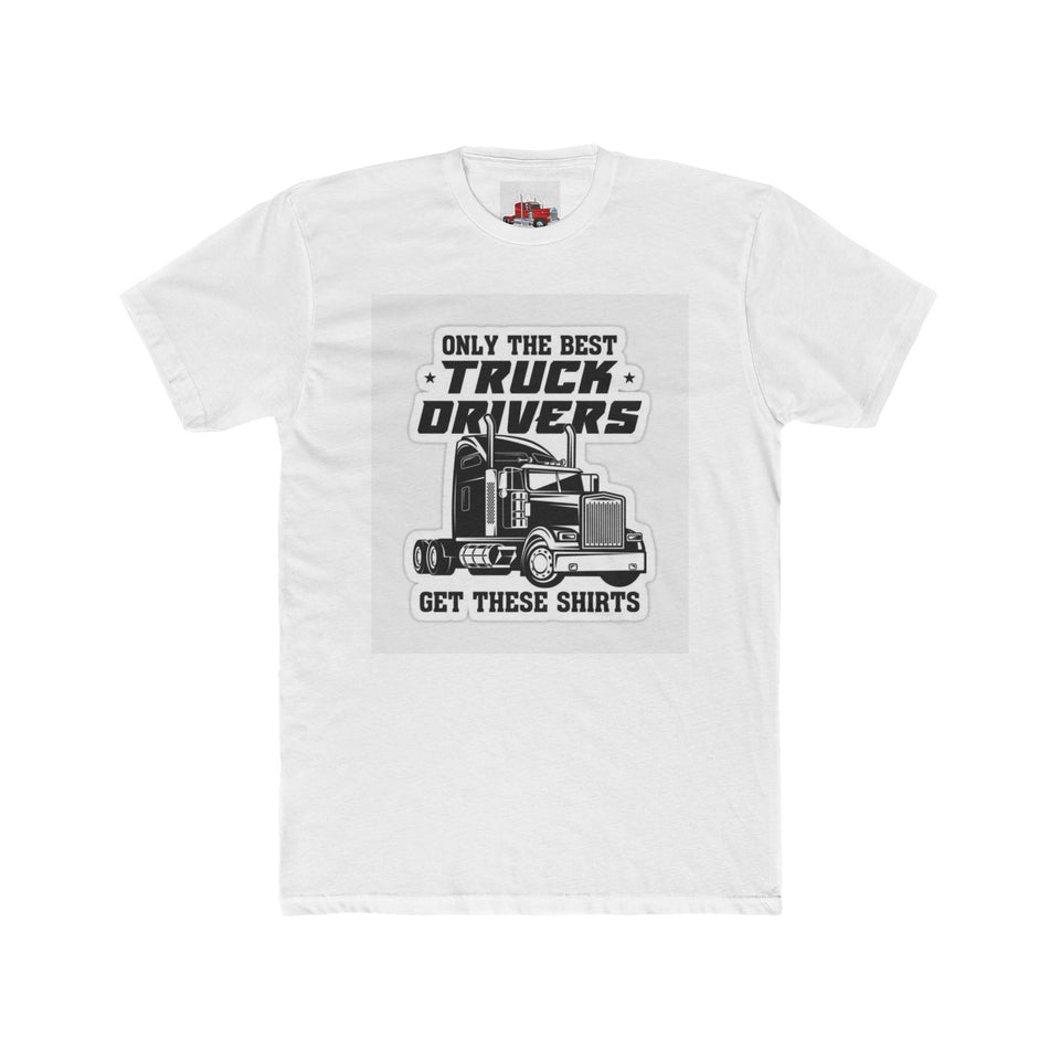 Only the Best Truck Drivers T-Shirt — Retro Semi Truck Crew Tee