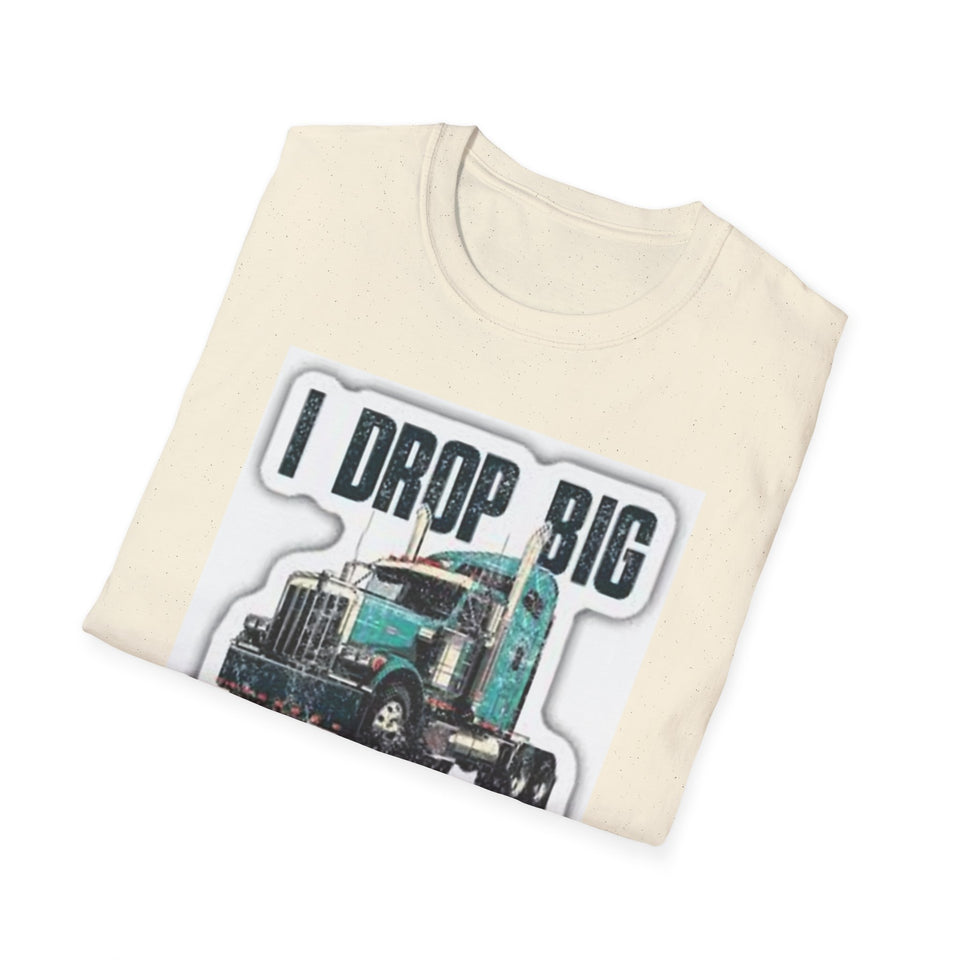 Trucker T-Shirt - "I Drop Big Loads" Vintage Semi Truck Graphic Tee