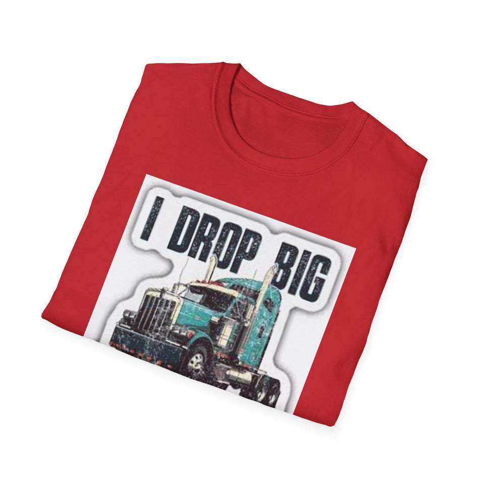 Trucker T-Shirt - "I Drop Big Loads" Vintage Semi Truck Graphic Tee