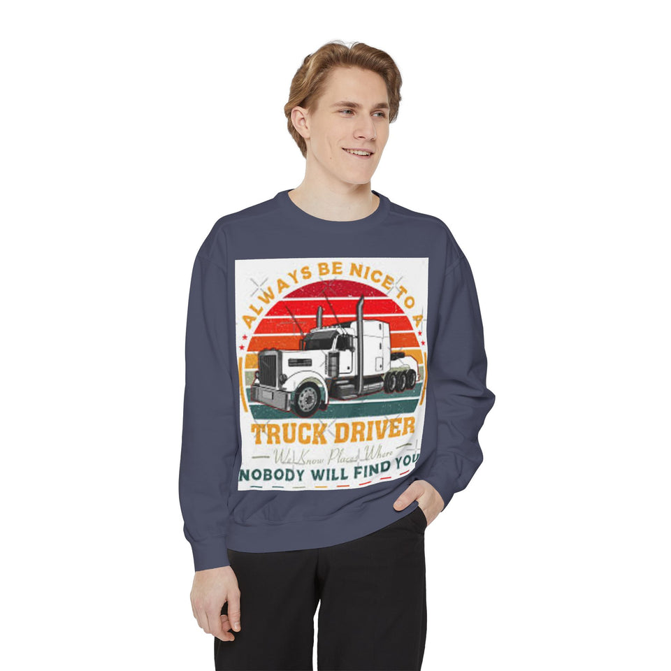 Truck Driver Sweatshirt — “Always Be Nice to a Trucker” Retro Semi Tee
