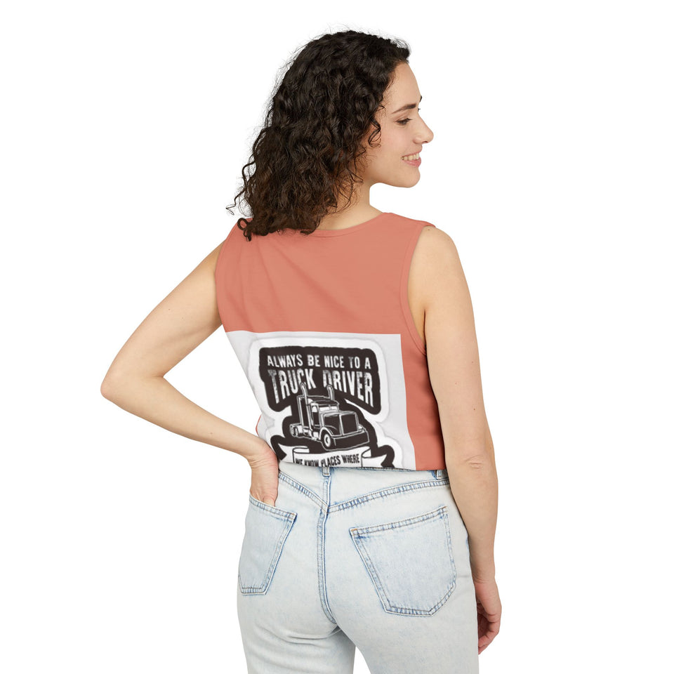 Truck Driver Tank Top — "Always Be Nice to a Truck Driver" Vintage Trucker Graphic
