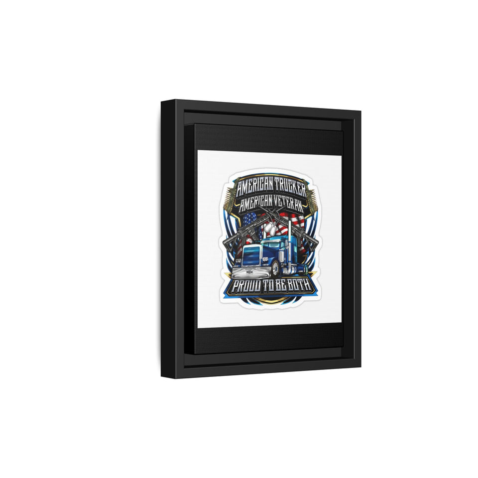 American Trucker American Veteran Framed Canvas - "Proud To Be Both" Patriotic Wall Art