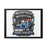 American Trucker American Veteran Framed Canvas - "Proud To Be Both" Patriotic Wall Art