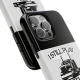 I Still Play With Trucks Phone Case — Retro Semi Truck Protective Cover for Truckers & Truck Lovers