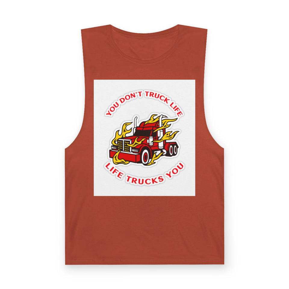 Trucker Flame Tank — "You Don't Truck Life, Life Trucks You" Graphic Muscle Tee
