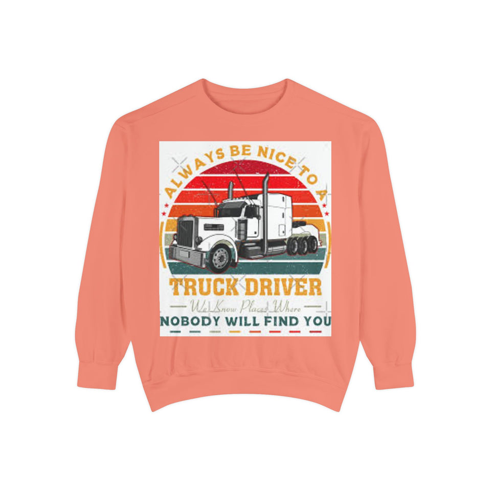 Truck Driver Sweatshirt — “Always Be Nice to a Trucker” Retro Semi Tee