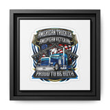 American Trucker American Veteran Framed Canvas - "Proud To Be Both" Patriotic Wall Art