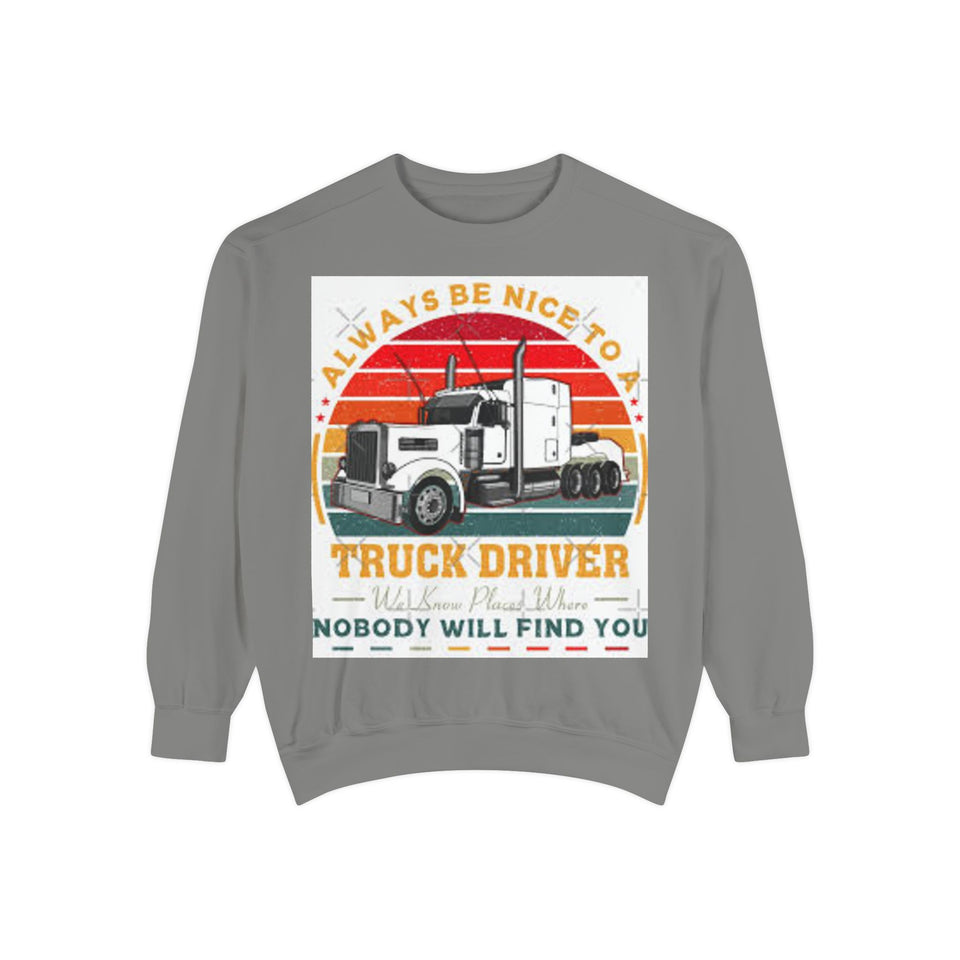 Truck Driver Sweatshirt — “Always Be Nice to a Trucker” Retro Semi Tee