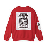 Trucker Crewneck Sweatshirt – "If the Wheels Ain't Turning You Ain't Earning" Vintage Rig Graphic