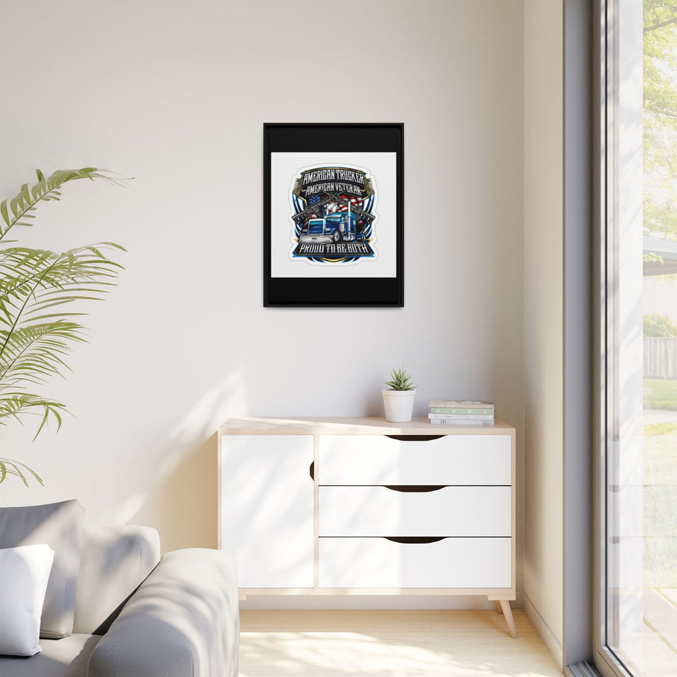 American Trucker American Veteran Framed Canvas - "Proud To Be Both" Patriotic Wall Art