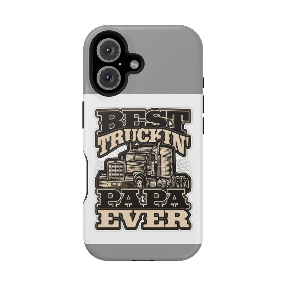 Best Truckin' Papa Ever Phone Case — Impact-Resistant Truck Driver Gift