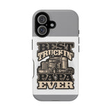 Best Truckin' Papa Ever Phone Case — Impact-Resistant Truck Driver Gift