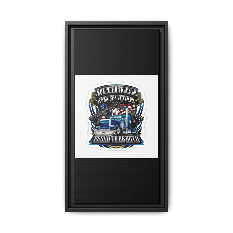 American Trucker American Veteran Framed Canvas - "Proud To Be Both" Patriotic Wall Art